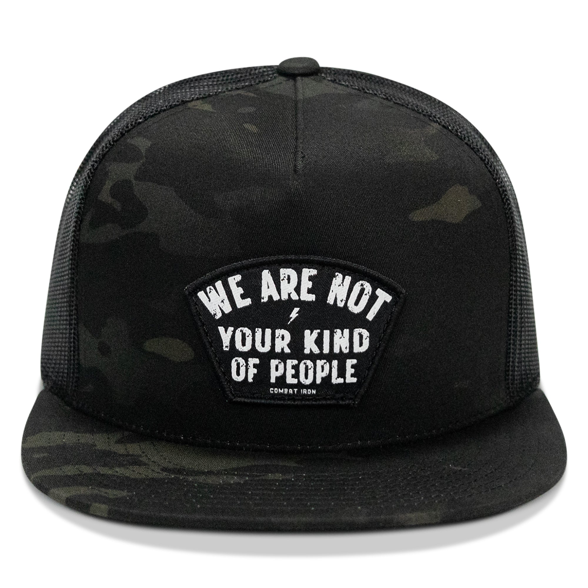 We Are Not Your Kind Of People Patch Flatbill Snapback Hat