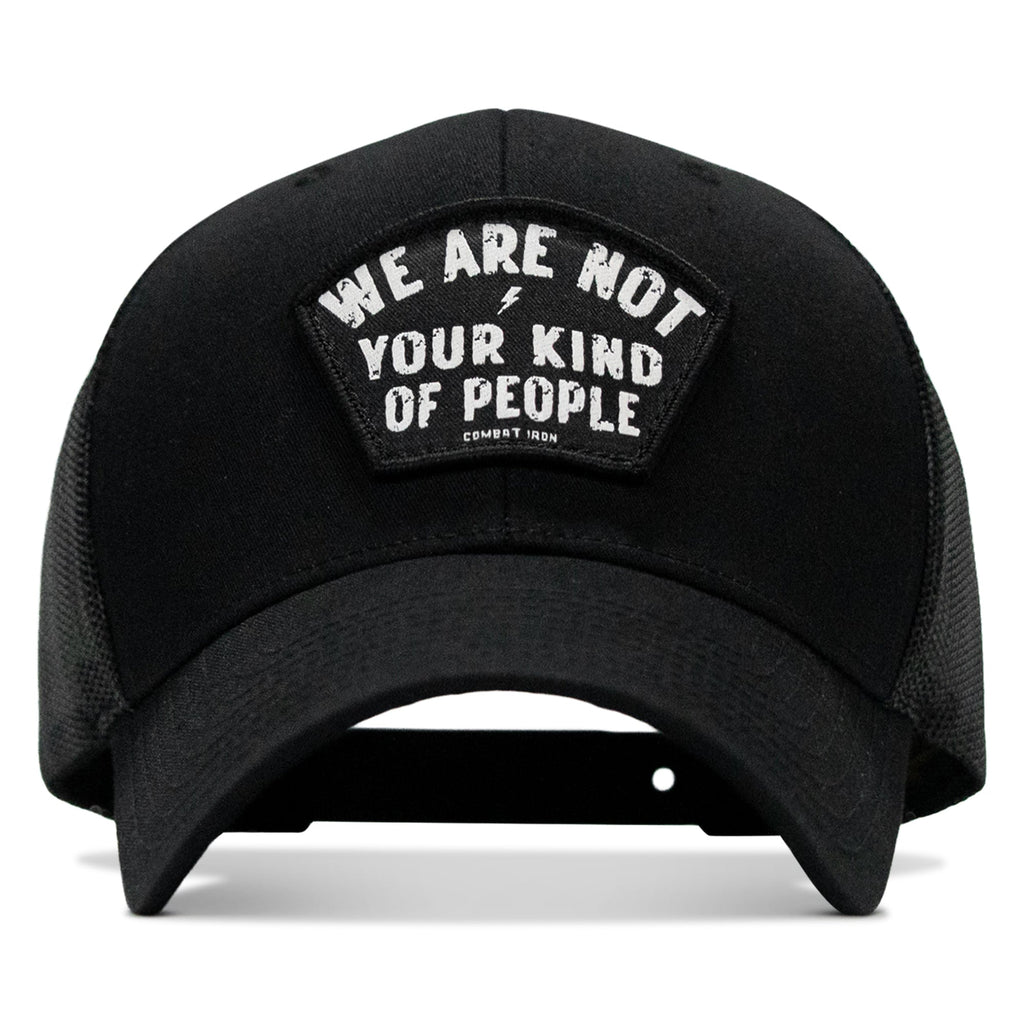 We Are Not Your Kind Of People Patch Snapback Hat