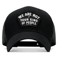 We Are Not Your Kind Of People Patch Snapback Hat