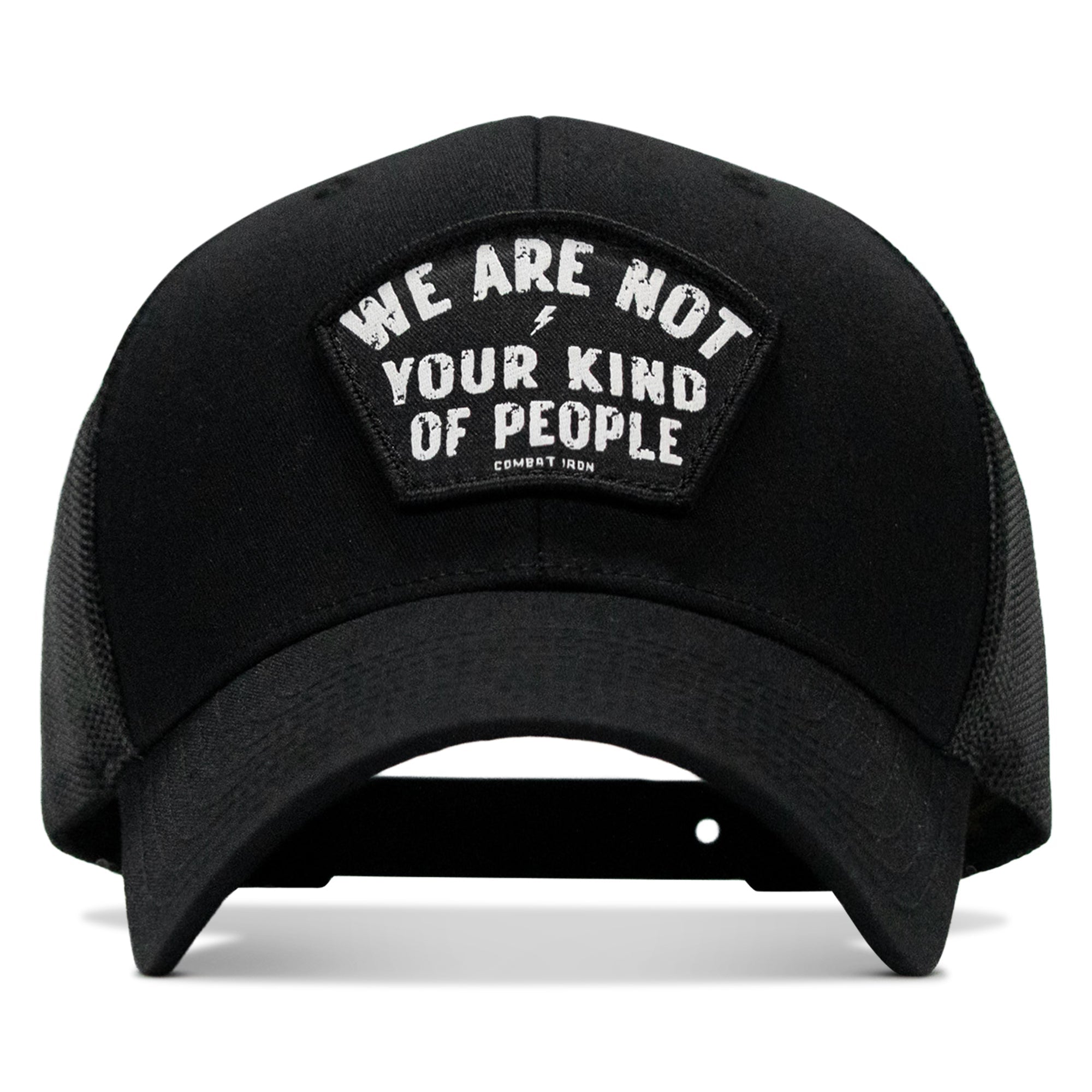We Are Not Your Kind Of People Patch Snapback Hat
