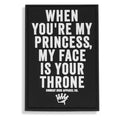 When You're My Princess, My Face Is Your Throne PVC Patch