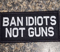 ASOS - Band Idiots Not Guns - 2x4 Patch - Black w/White