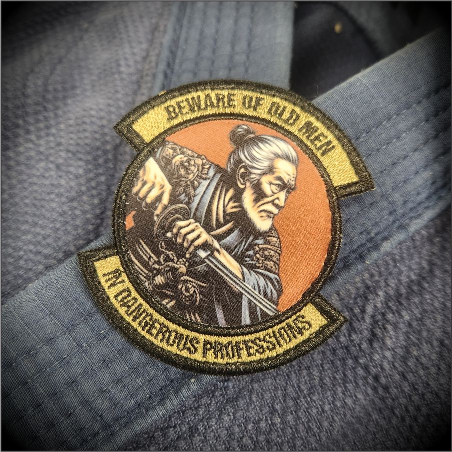 Samurai - Beware of Old Men - In Dangerous Professions -  3" Embroidered/Sublimated Patch