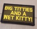 ASOS - Big Titties And a Wet Kitty! - 2x3 Patch - Olive Drab w/Gold