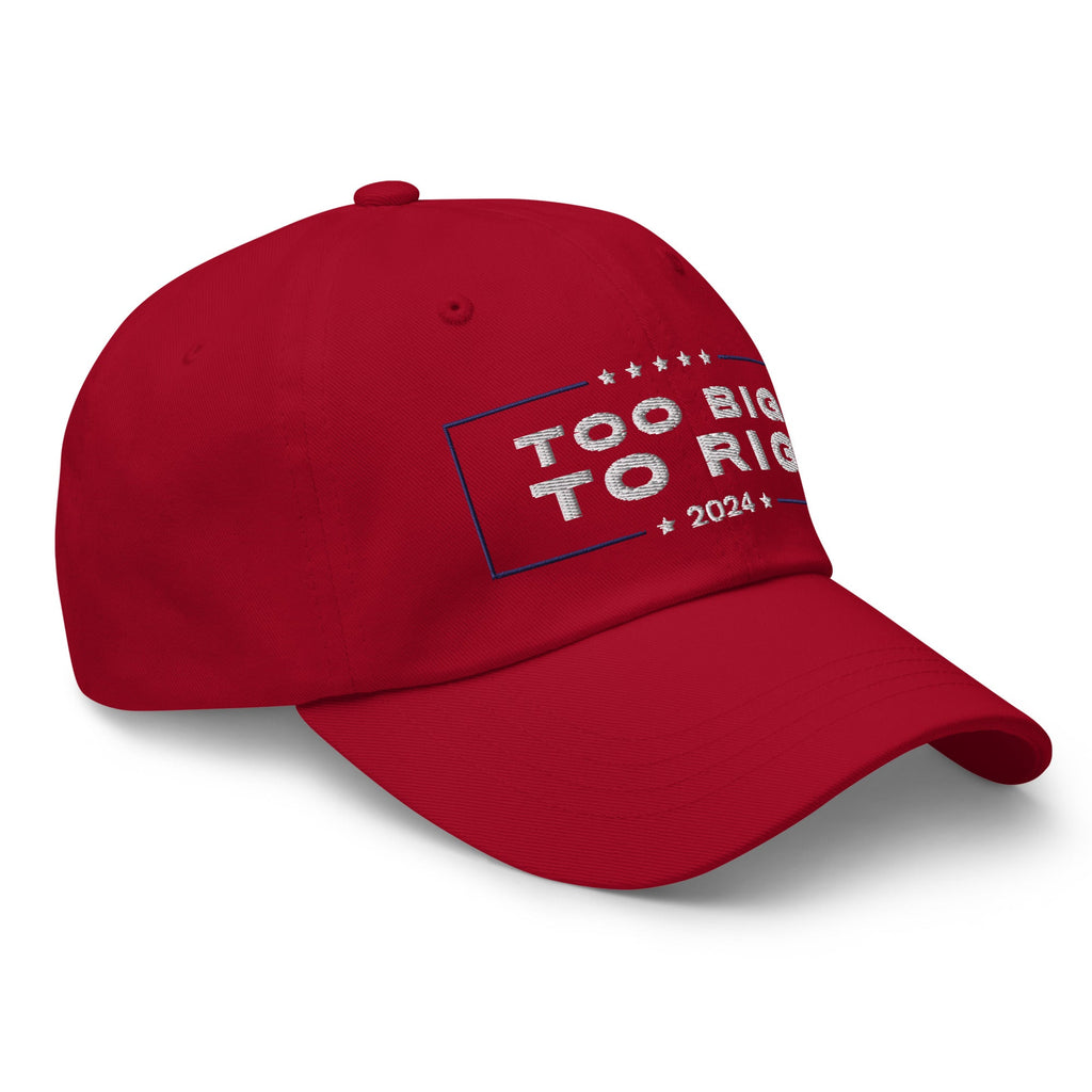 Too Big To Rig Hat