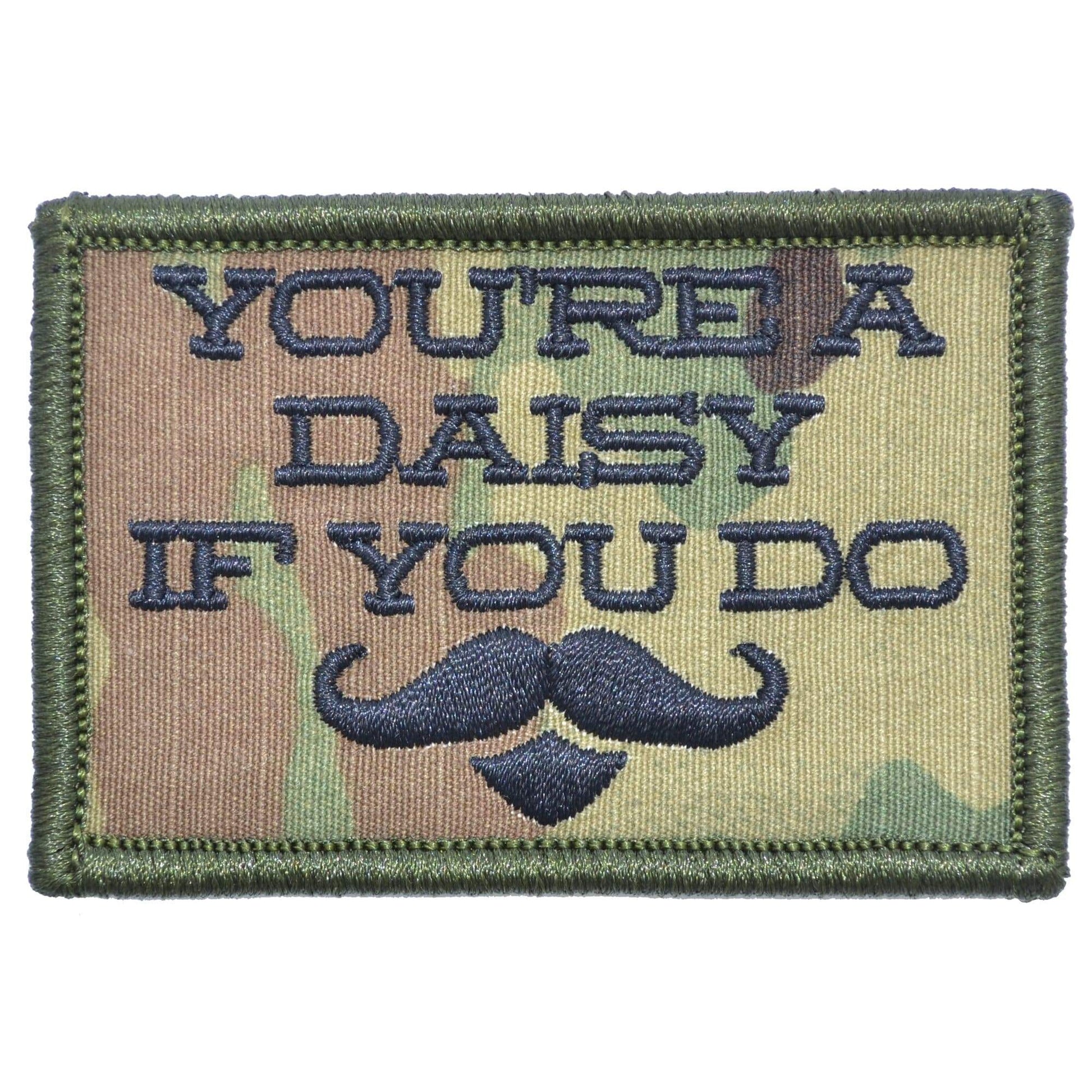 You're A Daisy If You Do, Doc Holiday Quote - 2x3 Patch