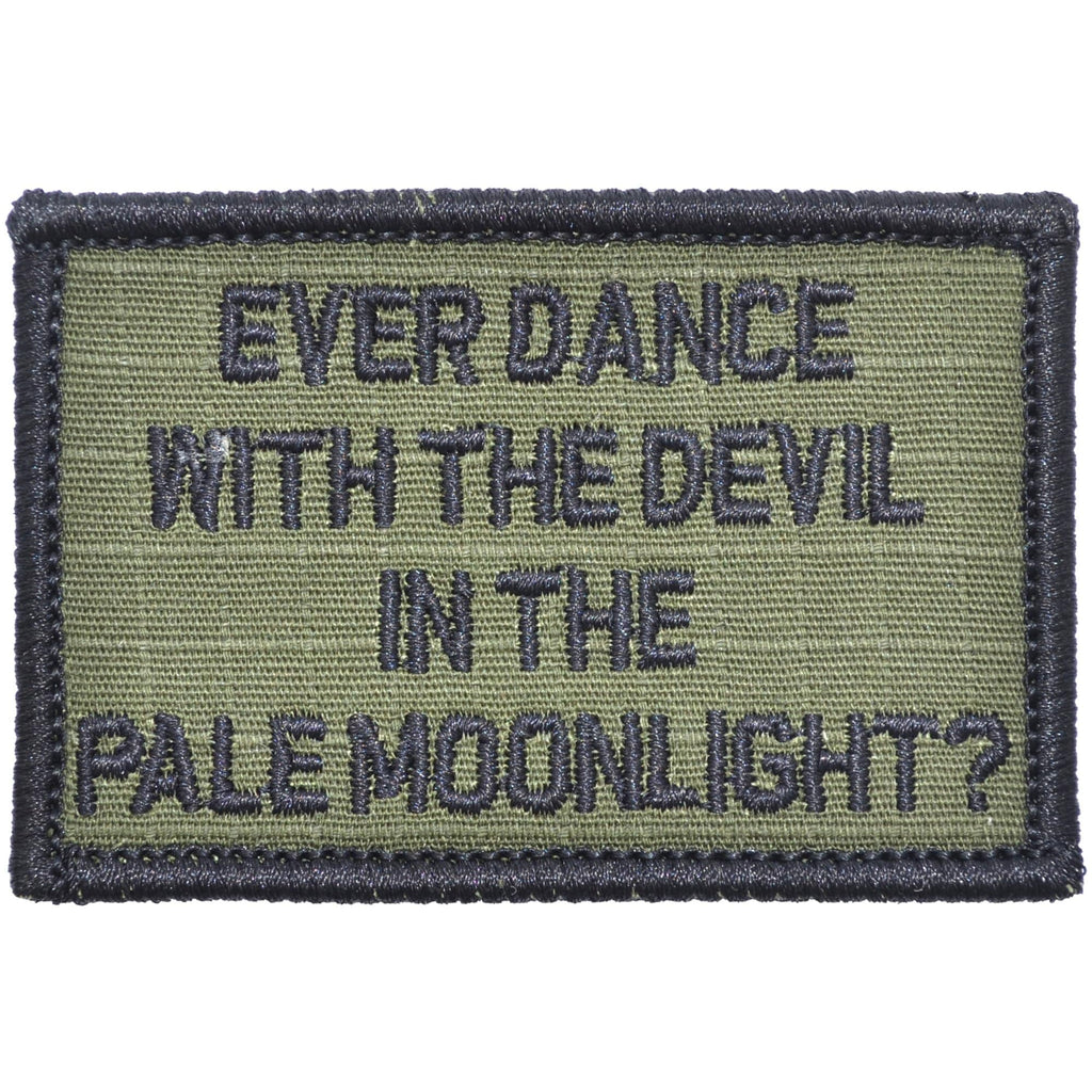 Ever Dance With The Devil In The Pale Moonlight? Joker Quote - 2x3 Patch