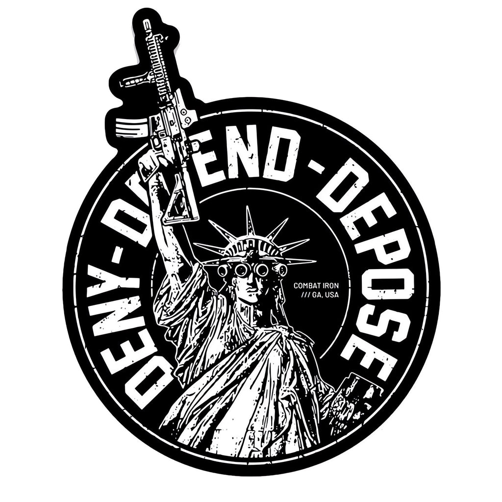 Deny. Defend. Depose. Decal