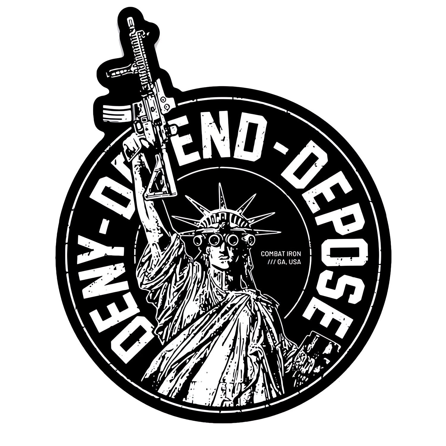 Deny. Defend. Depose. Decal