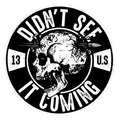 Didn't See It Coming Skull Decal