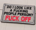 ASOS - Do I Look Like A Fucking People Person? FUCK OFF - 2x3 Patch - Gray w/Black