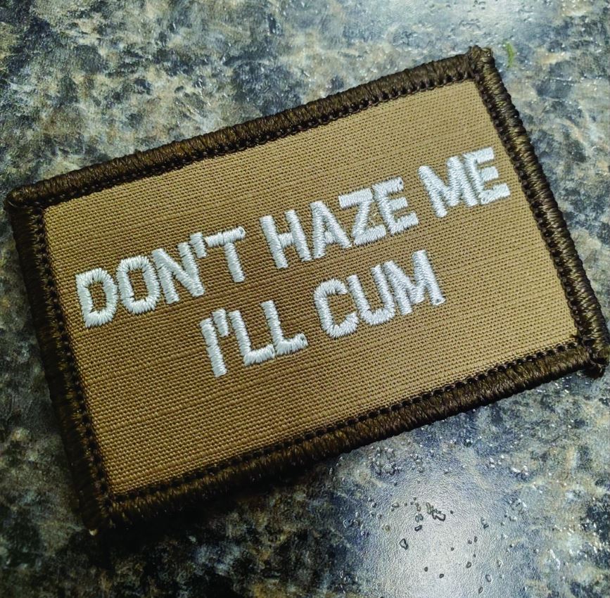 As Seen on Socials - Don't Haze Me I'll Cum - 2x3 Patch - Multiple Variants