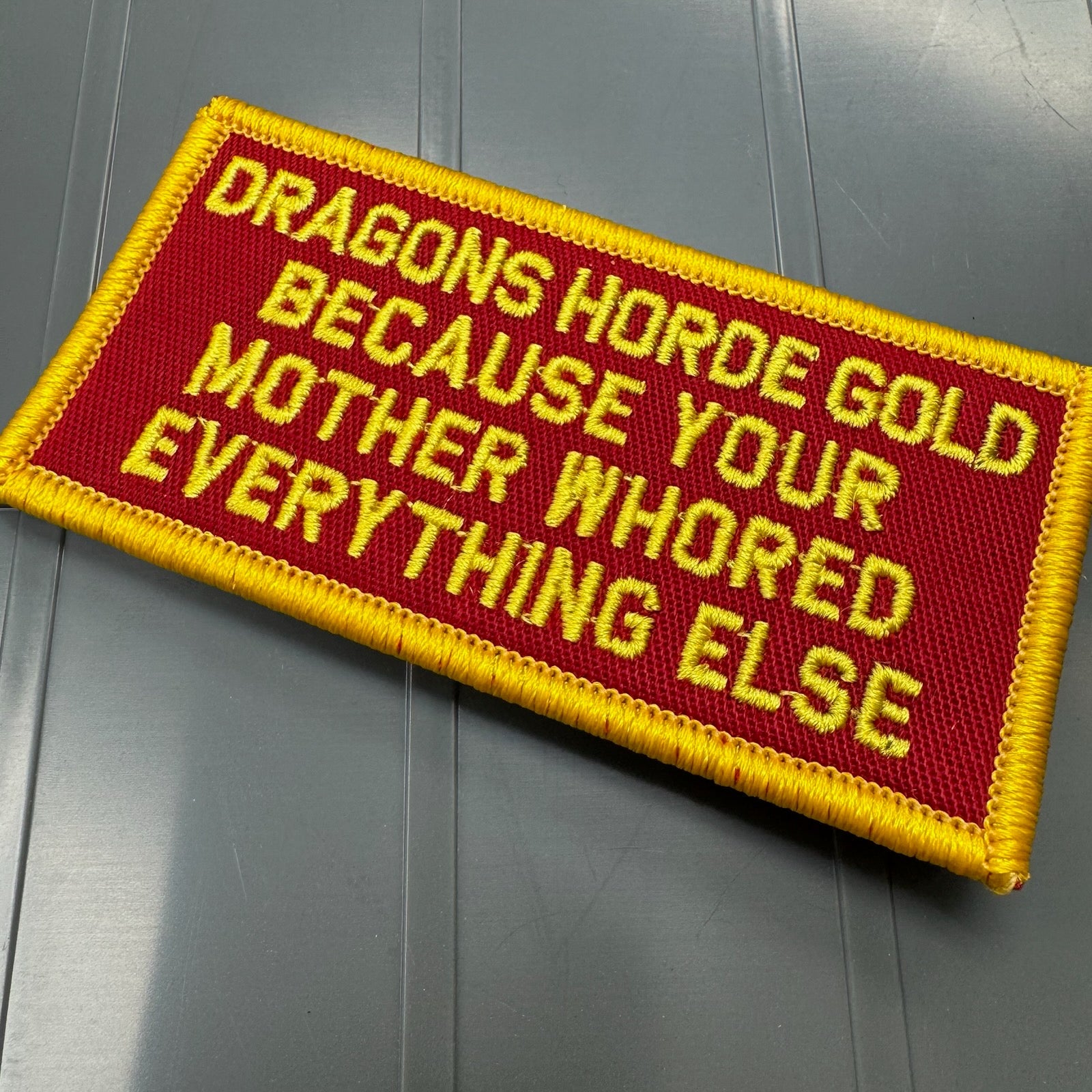 As Seen on Socials - Dragons Horde Gold Because Your Mother Whored Everything Else - 2x4 Red w/Yellow