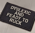 ASOS - Dyslexic And Feady To Ruck - 2x3 Patch - Black w/Silver