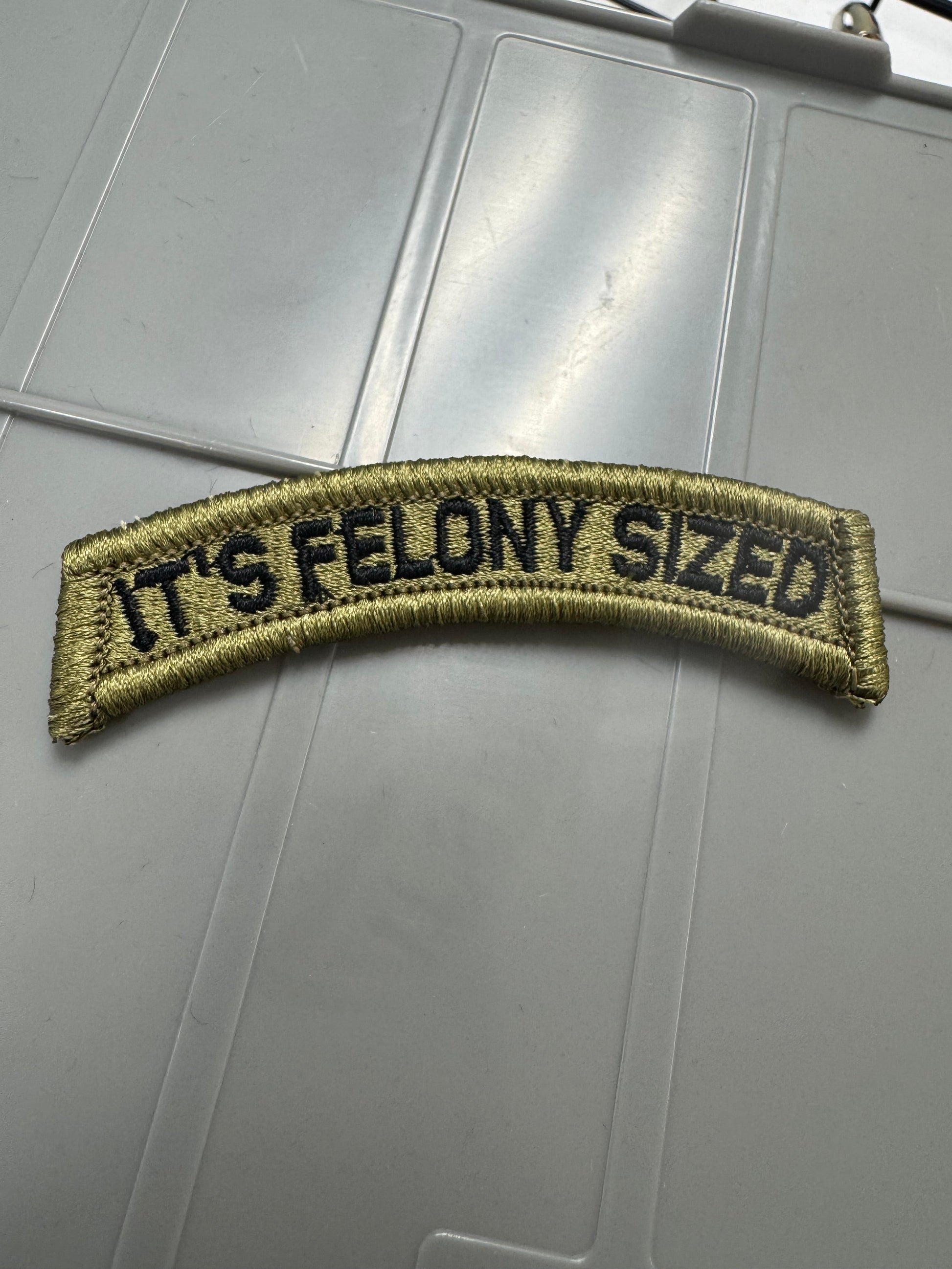 As Seen on Socials - It's Felony Sized - Long Tab - OCP w/Black