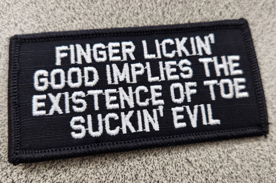 ASOS - Finger Lickin' Good Implies The Existence of Toe Suckin' Evil - 2x4 Patch - Black w/White