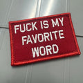 As Seen on Socials - Fuck Is My Favorite Word - 2x3 Patch - Red w/White