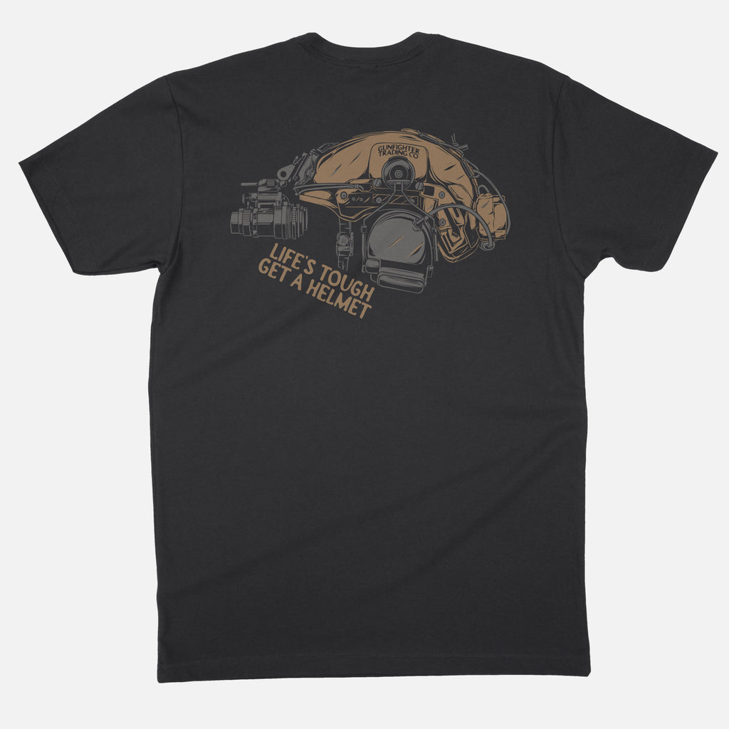LIFES TOUGH GET A HELMET TEE