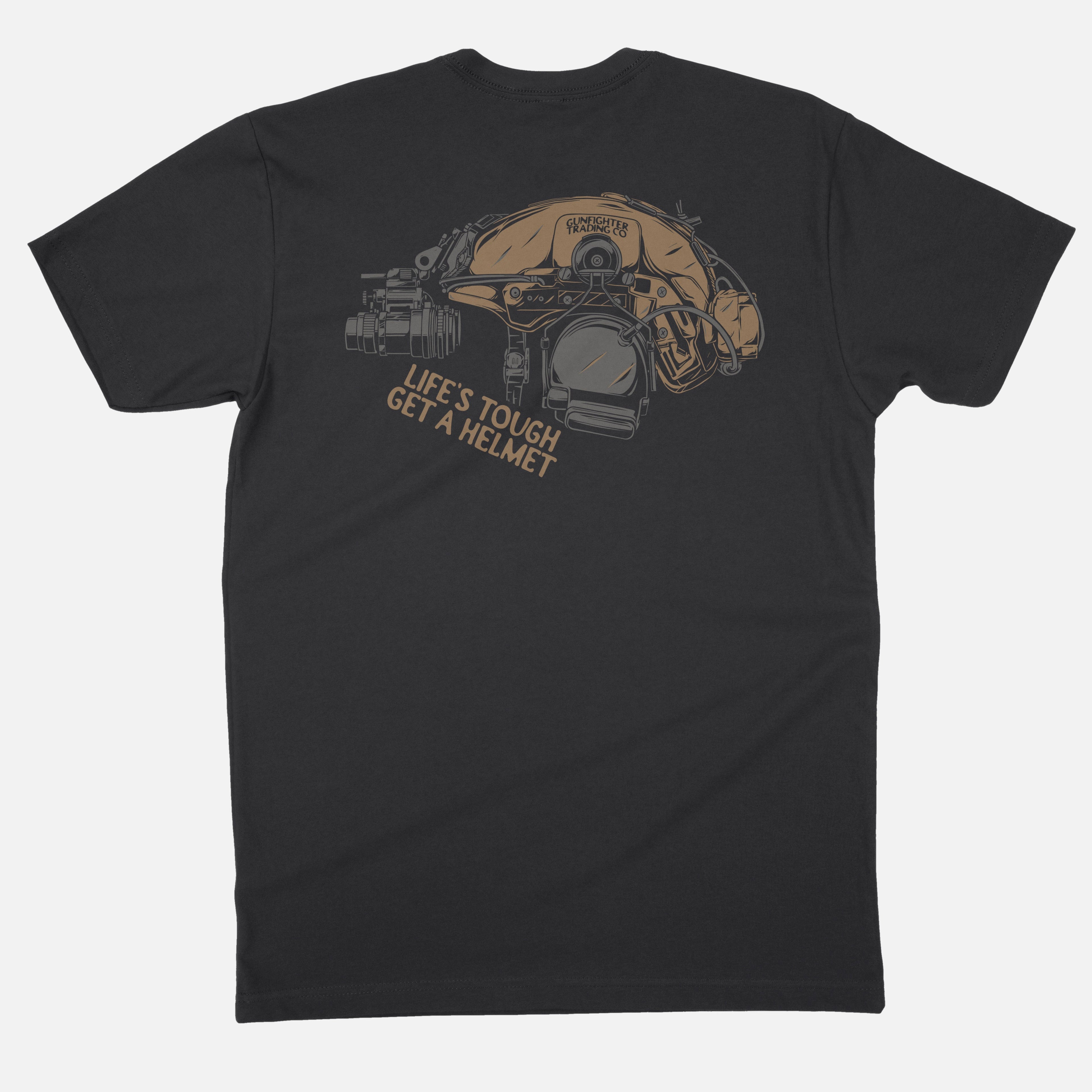 LIFES TOUGH GET A HELMET TEE