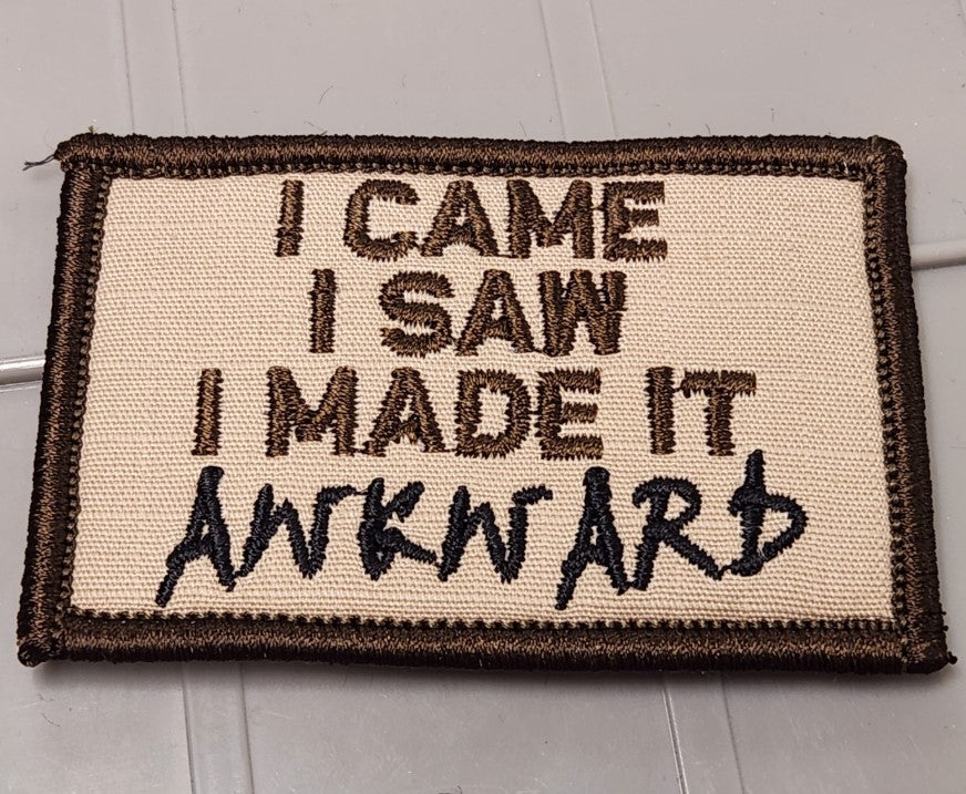 ASOS - I Came I Saw I Made It AWKWARD  - 2x3 Patch - Coyote w/Coyote