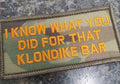 ASOS - I Know What You Did For That Klondike Bar - 2x4 Patch - Multicam w/Orange