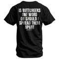 Is Buttcheeks One Word Or Should I Spread Them Apart Men's T-Shirt