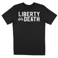 Liberty or Death T-Shirt