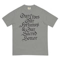 Our Lives Fortunes and Sacred Honor Declaration of Independence Men’s Garment-dyed Heavyweight T-shirt
