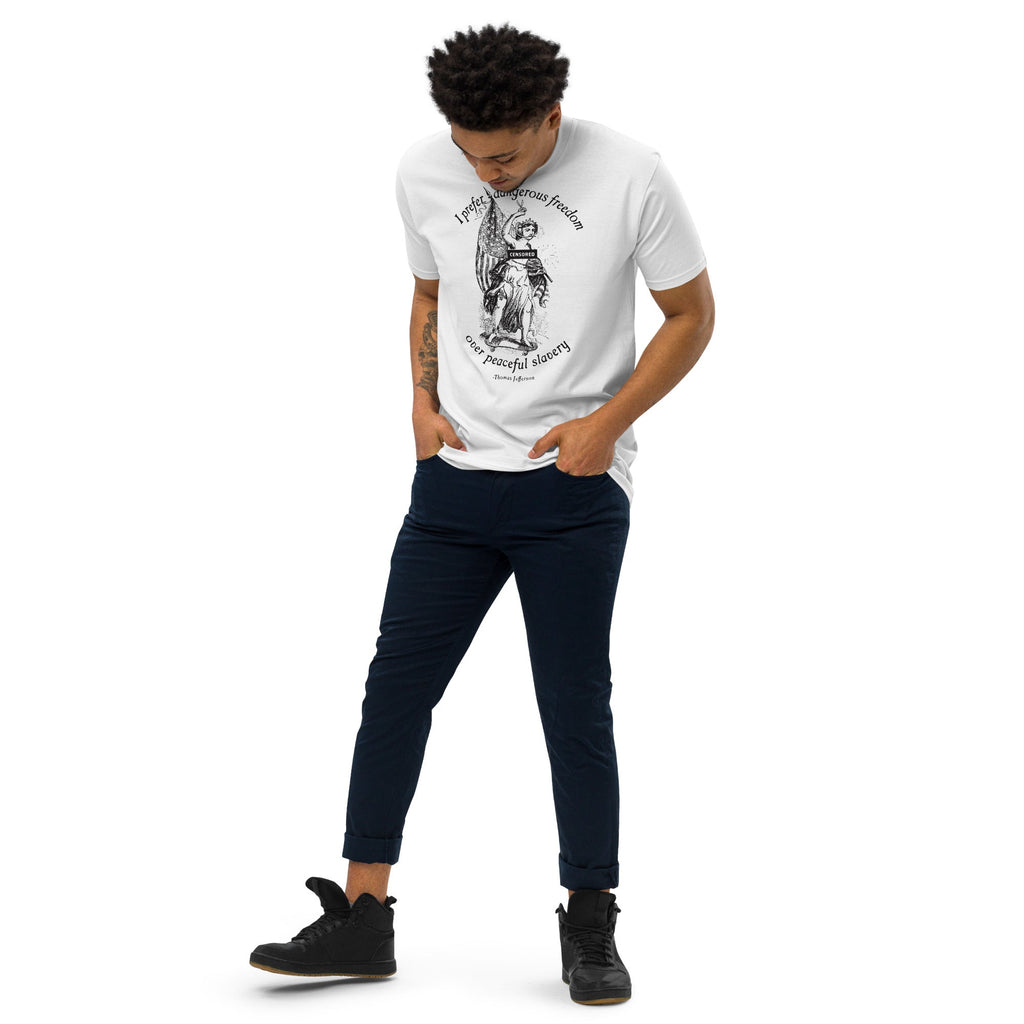 I Prefer Dangerous Freedom Jefferson Quote Men’s Heavyweight T-shirt