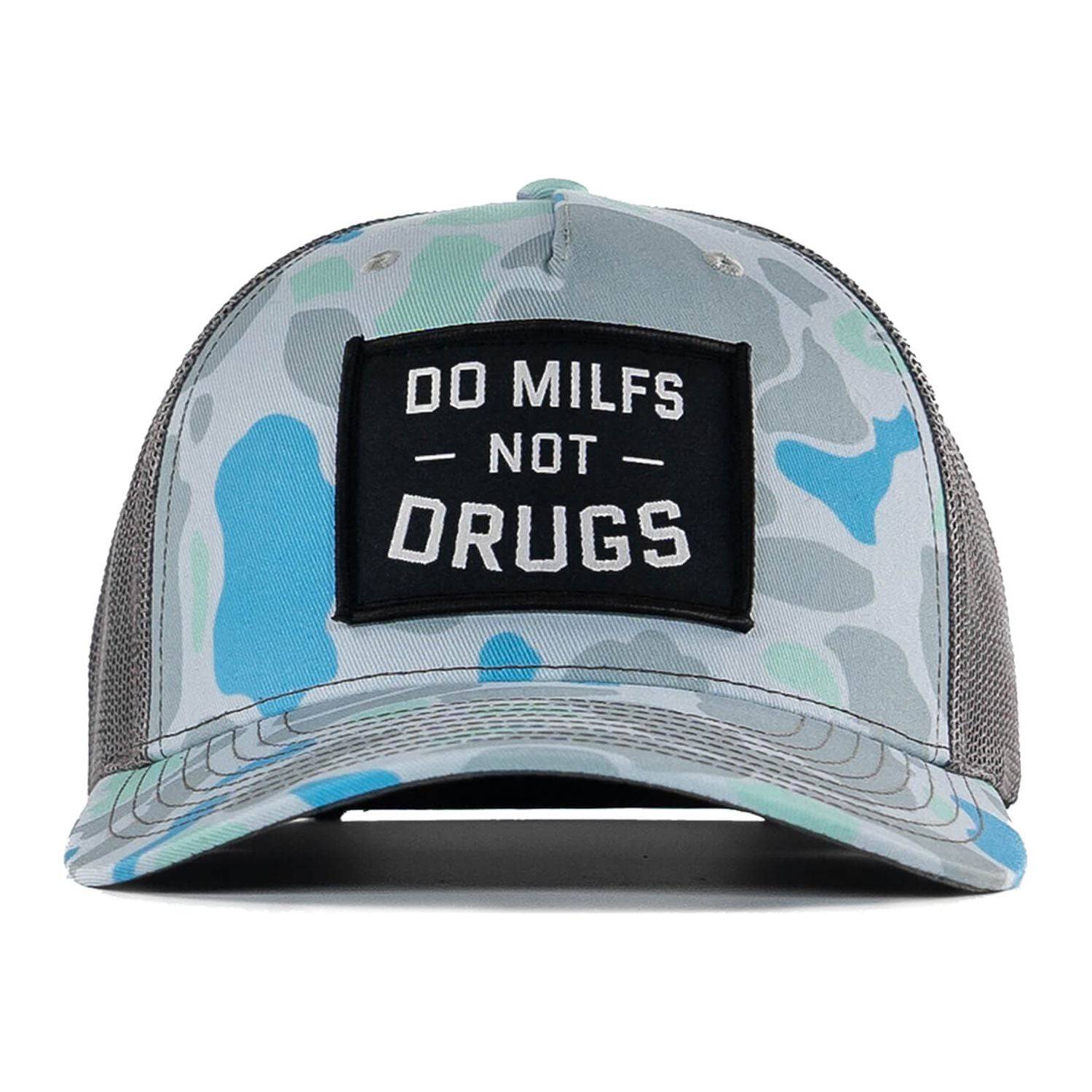 Do Milfs. Not Drugs. Patch Snapback HAT
