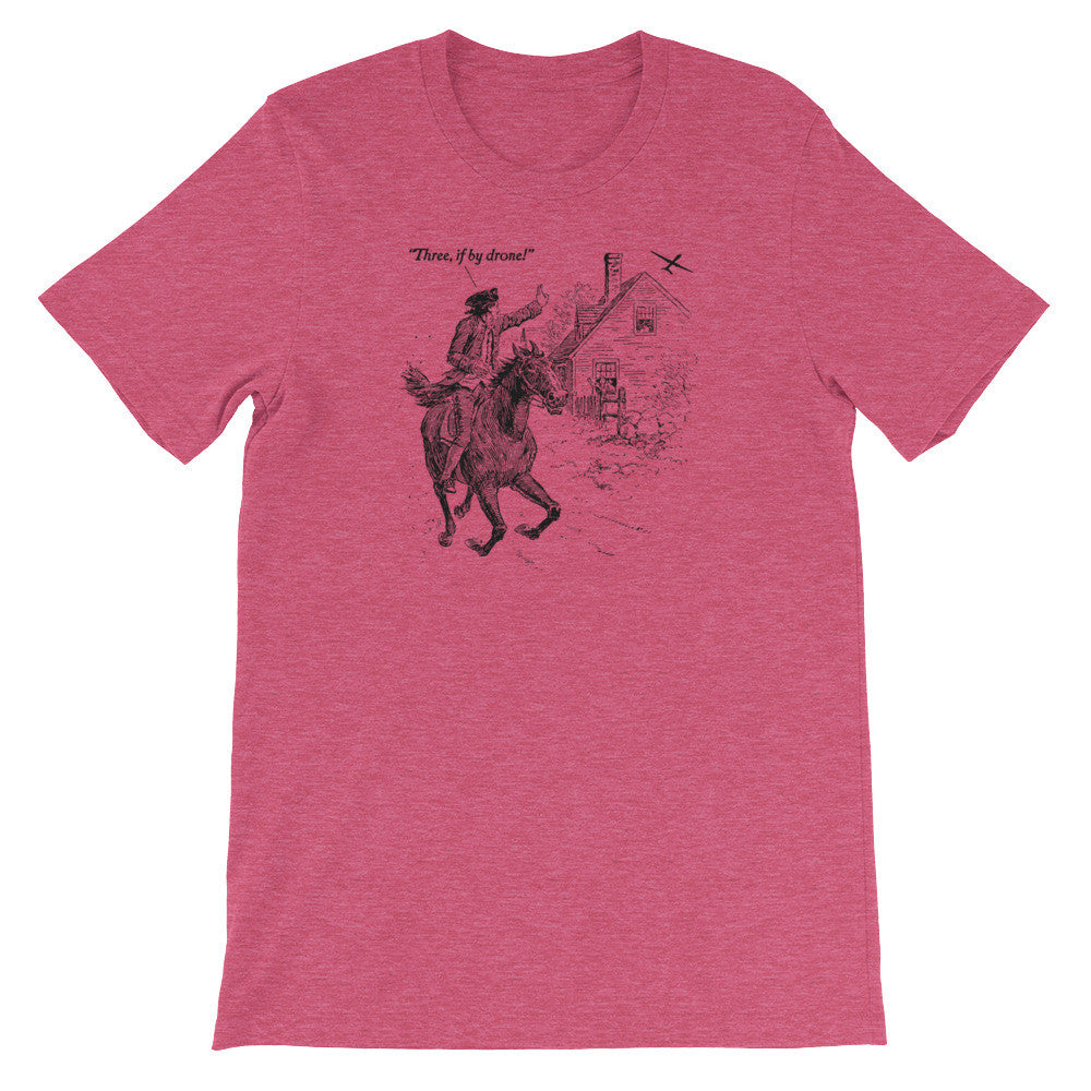 Three If By Drone Paul Revere's Ride Shirt