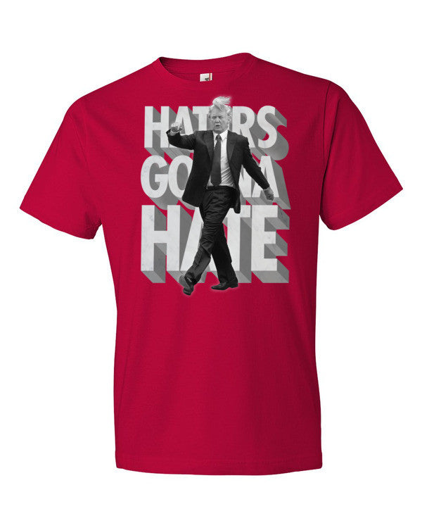 Donald Trump Haters Gonna Hate Tee