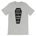 You'll Have An Eternity To Think Inside the Box Graphic T-Shirt