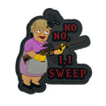 No No, I Sweep Patch + Sticker
