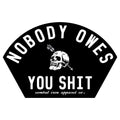 Nobody Owes You Shit Arched Skull Decal