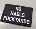 ASOS - No Hablo Fucktardo - 2x3 Patch - Black w/White