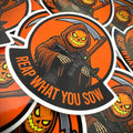 October 2025 POTM - Reap What You Sow - 3.5" - Sticker