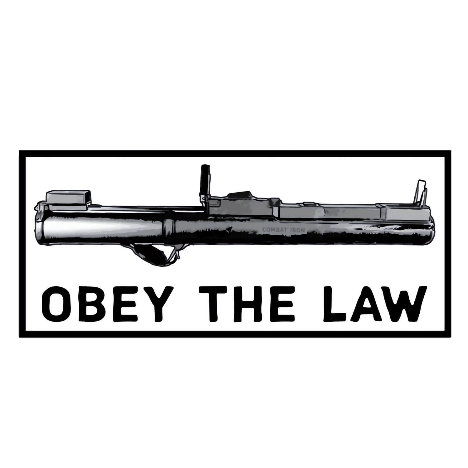 Obey The Law Rocket Launcher Decal
