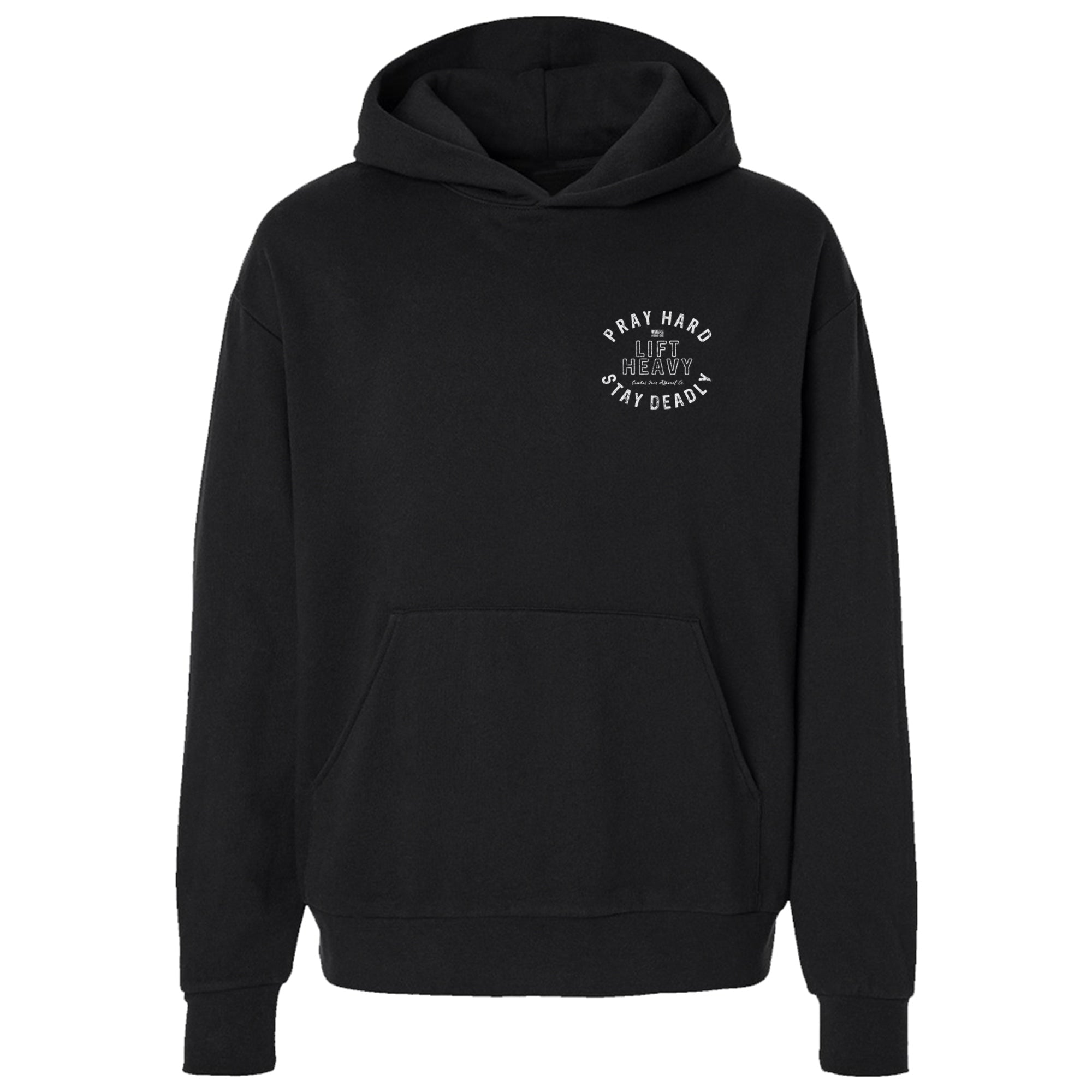 Pray Hard. Lift Heavy. Stay Deadly. Fleece Lined Hoodies