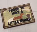 ASOS - Proud To Have A Little Weiner - 2x3 Patch - Multicam w/Black