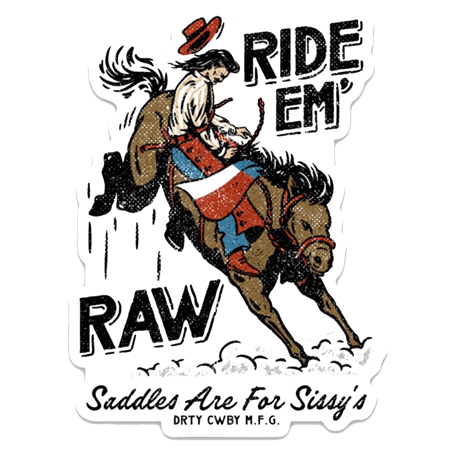 Ride 'Em Raw Dirty Cowboy Decal Sticker