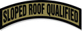 STICKER - Sloped Roof Qualified -  3.75" - Tab Style