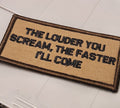 ASOS - The Louder You Scream, The Faster I'll Come - 2X4 Patch - Coyote w/Black