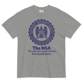The NSA: The Only Part of Government That Actually Listens Garment-dyed Heavyweight T-Shirt
