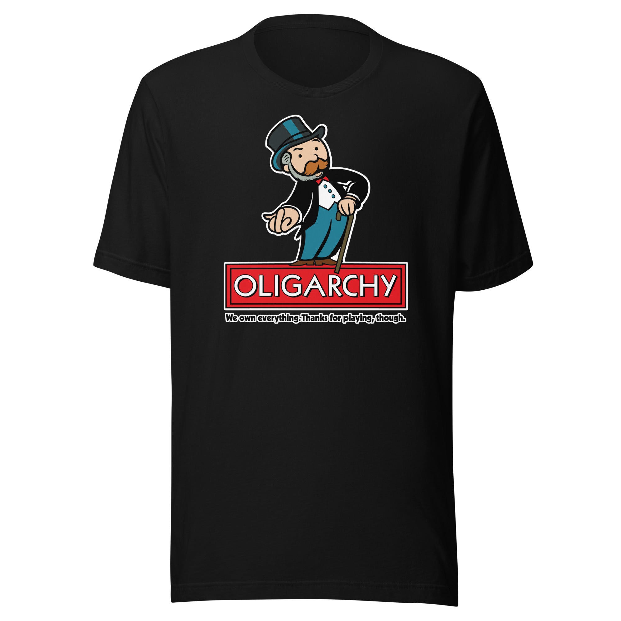 Oligarchy Own Everything T-Shirt