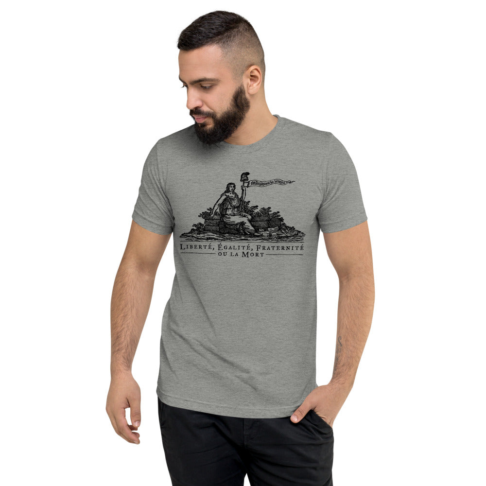 Liberte Equalite Fraternite ou la Mort Tri-Blend T-Shirt