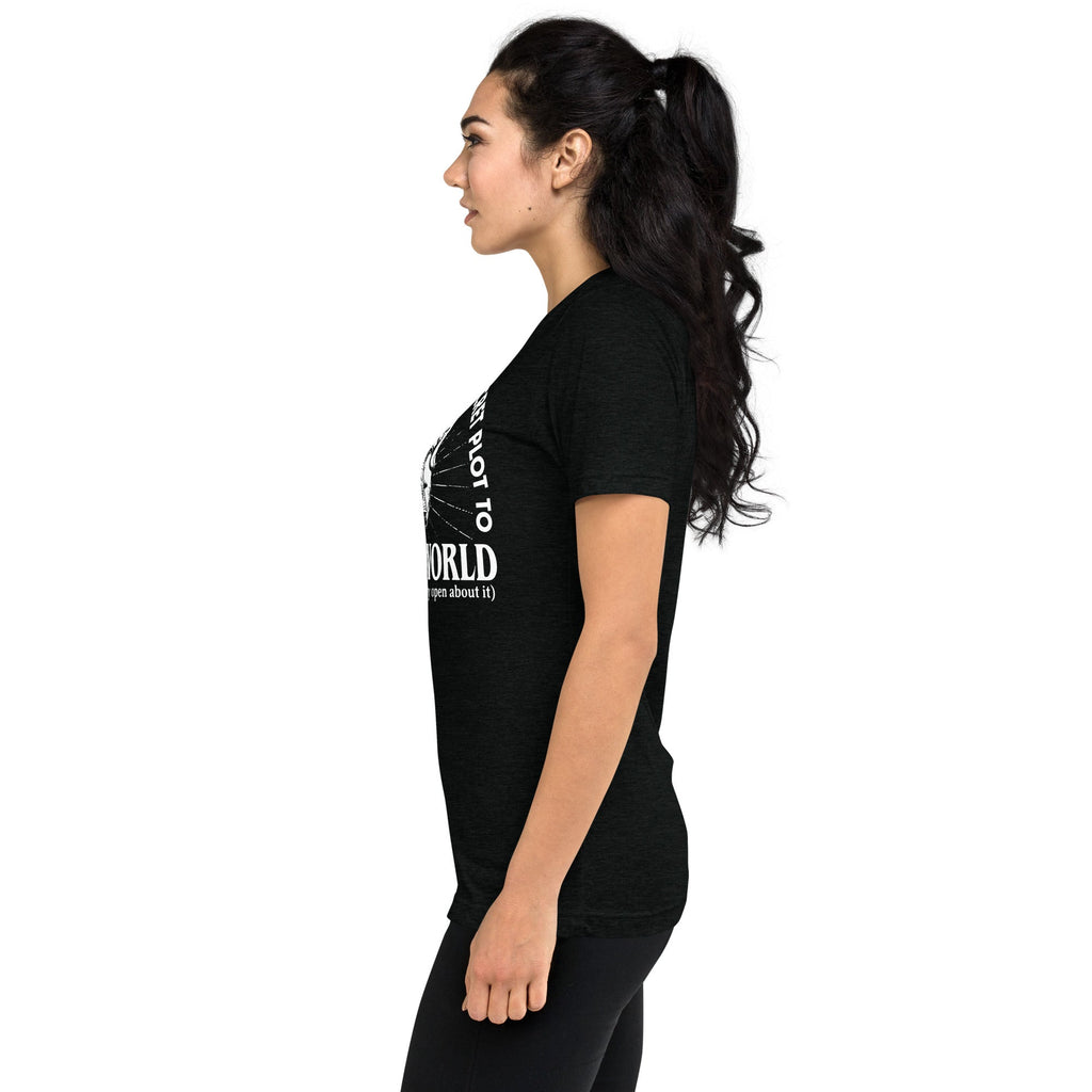 Elite Secret Plot to Rule the World Tri-Blend T-Shirt