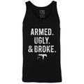 Armed, Ugly, And Broke Men's Tank
