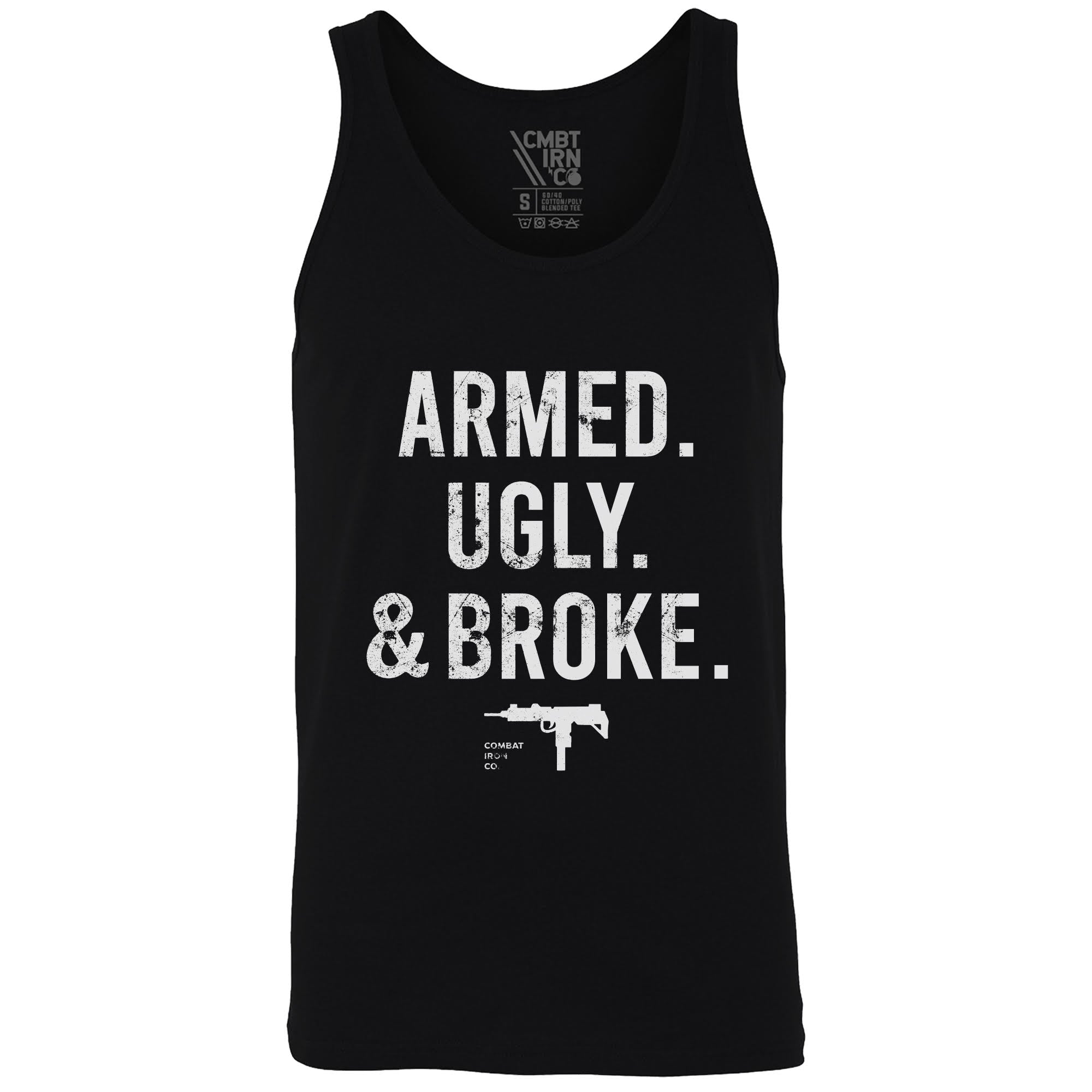 Armed, Ugly, And Broke Men's Tank