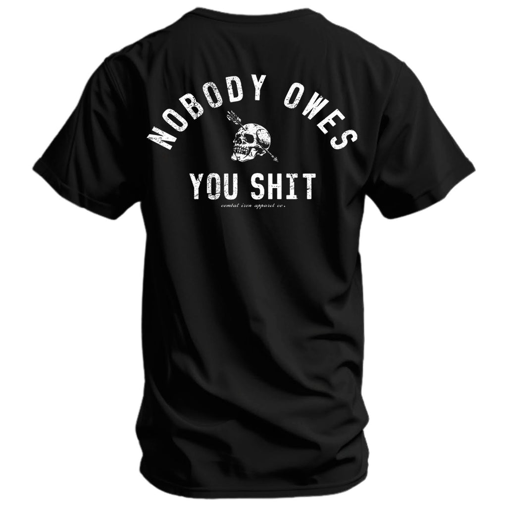Nobody Owes You Shit Skull Men's T-Shirt